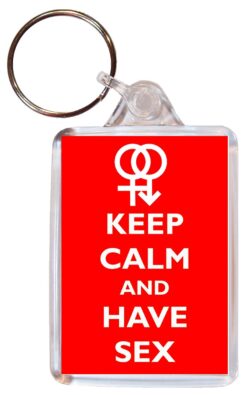 Keep Calm and Have Sex - Double Sided Large Keyring Key Fob Chain Ring Gift Present