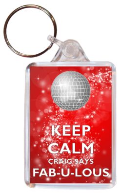 Keep Calm and Craig says Fab-U-Lous - Double Sided Large Keyring Key Fob Chain Ring Gift Present