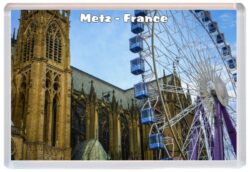 Metz - France - Jumbo Fridge Magnet Souvenir Gift Present 19S4