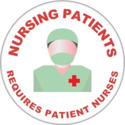 Nursing Patients Requires Patient Nurses - 59mm Badge/Badges NHS Nice Quote