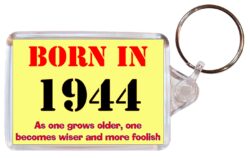 Born in 1944 Quote - Double Sided Large Keyring Key Fob Chain Ring Gift Present Souvenir