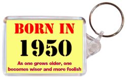 Born in 1950 Quote - Double Sided Large Keyring Key Fob Chain Ring Gift Present Souvenir