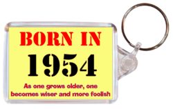 Born in 1954 Quote - Double Sided Large Keyring Key Fob Chain Ring Gift Present Souvenir