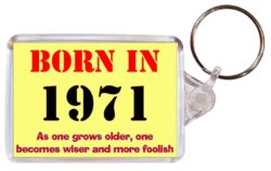 Born in 1971 Quote - Double Sided Large Keyring Key Fob Chain Ring Gift Present Souvenir