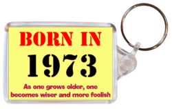 Born in 1973 Quote - Double Sided Large Keyring Key Fob Chain Ring Gift Present Souvenir