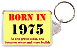 Born in 1975 Quote - Double Sided Large Keyring Key Fob Chain Ring Gift Present Souvenir