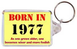 Born in 1977 Quote - Double Sided Large Keyring Key Fob Chain Ring Gift Present Souvenir