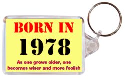 Born in 1978 Quote - Double Sided Large Keyring Key Fob Chain Ring Gift Present Souvenir