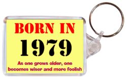 Born in 1979 Quote - Double Sided Large Keyring Key Fob Chain Ring Gift Present Souvenir