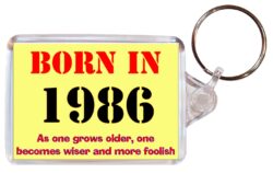 Born in 1986 Quote - Double Sided Large Keyring Key Fob Chain Ring Gift Present Souvenir
