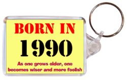 Born in 1990 Quote - Double Sided Large Keyring Key Fob Chain Ring Gift Present Souvenir