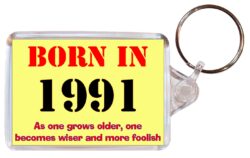 Born in 1991 Quote - Double Sided Large Keyring Key Fob Chain Ring Gift Present Souvenir