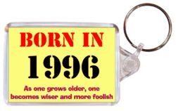 Born in 1996 Quote - Double Sided Large Keyring Key Fob Chain Ring Gift Present Souvenir