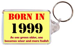 Born in 1999 Quote - Double Sided Large Keyring Key Fob Chain Ring Gift Present Souvenir