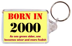 Born in 2000 Quote - Double Sided Large Keyring Key Fob Chain Ring Gift Present Souvenir