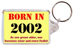 Born in 2002 Quote - Double Sided Large Keyring Key Fob Chain Ring Gift Present Souvenir