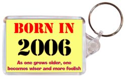 Born in 2006 Quote - Double Sided Large Keyring Key Fob Chain Ring Gift Present Souvenir
