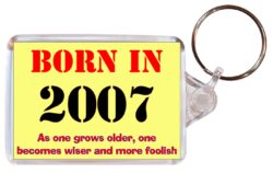 Born in 2007 Quote - Double Sided Large Keyring Key Fob Chain Ring Gift Present Souvenir