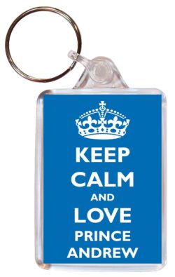 Keep Calm and Love Prince Andrew - Double Sided Large Keyring Key Fob Chain Ring Gift Present Souvenir