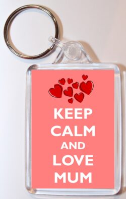 Keep Calm and Love Mum - Double Sided Large Keyring Key Fob Chain Ring Gift Present Souvenir