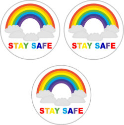 3 PACK - Stay Safe Rainbow - 59mm Badge/Badges Quote Message Stay at Home Virus Health 2m