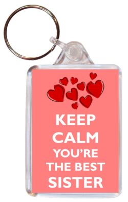 Keep Calm and You're the Best Sister - Double Sided Large Keyring Key Fob Chain Ring Gift Present Souvenir