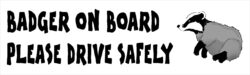 Badger on Board - Please Drive Safely - Car Bumper Laptop Window Decal Sticker