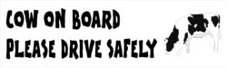 Cow on Board - Please Drive Safely - Car Bumper Laptop Window Decal Sticker