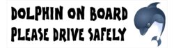 Dolphin on Board - Please Drive Safely - Car Bumper Laptop Window Decal Sticker