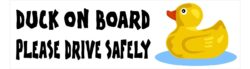 Duck on Board - Please Drive Safely - Car Bumper Laptop Window Decal Sticker