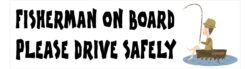 Fisherman on Board - Please Drive Safely - Car Bumper Laptop Window Decal Sticker