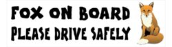 Fox on Board - Please Drive Safely - Car Bumper Laptop Window Decal Sticker