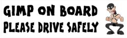 Gimp on Board - Please Drive Safely - Car Bumper Laptop Window Decal Sticker