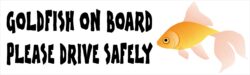 Goldfish on Board - Please Drive Safely - Car Bumper Laptop Window Decal Sticker