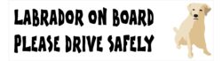 Labrador on Board - Please Drive Safely - Car Bumper Laptop Window Decal Sticker