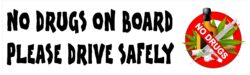 No Drugs on Board - Please Drive Safely - Car Bumper Laptop Window Decal Sticker