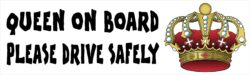 Queen on Board - Please Drive Safely - Car Bumper Laptop Window Decal Sticker