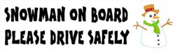 Snowman on Board - Please Drive Safely - Car Bumper Laptop Window Decal Sticker