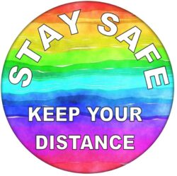 Stay Safe - Keep Your Distance - Rainbow - 59mm Badge/Badges Quote Message Stay at Home Virus Health 2m