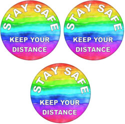 3 PACK - Stay Safe - Keep Your Distance - Rainbow - 59mm Badge/Badges Quote Message Stay at Home Virus Health 2m