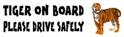 Tiger on Board - Please Drive Safely - Car Bumper Laptop Window Decal Sticker