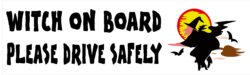 Witch on Board - Please Drive Safely - Car Bumper Laptop Window Decal Sticker