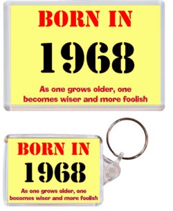 Born in 1968 Quote - Jumbo Fridge Magnet & Double Sided Large Keyring Key Fob Chain Ring Birthday Gift Present Souvenir