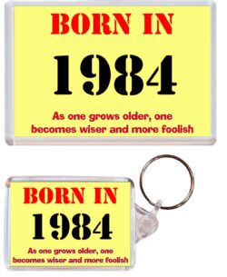 Born in 1984 Quote - Jumbo Fridge Magnet & Double Sided Large Keyring Key Fob Chain Ring Birthday Gift Present Souvenir