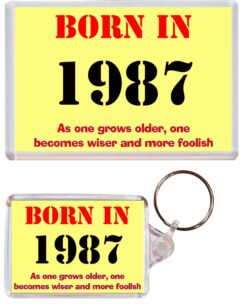 Born in 1987 Quote - Jumbo Fridge Magnet & Double Sided Large Keyring Key Fob Chain Ring Birthday Gift Present Souvenir