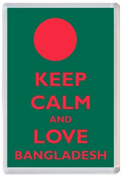 Keep Calm and Love Bangladesh - Jumbo Fridge Magnet Souvenir Gift Present