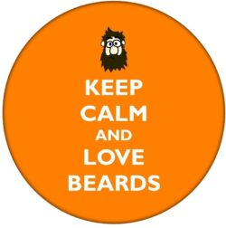 Keep Calm and Love Beards - 59mm Birthday Pin Badge Gift Present