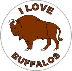 I Love Buffalos - 59mm Badge/Badges Fun Gift Present