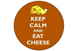 Keep Calm and Love Cheese - 59mm Birthday Pin Badge Gift Present