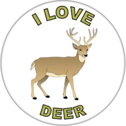 I Love Deer - 59mm Badge/Badges Fun Gift Present